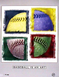 Baseball is an Art poster